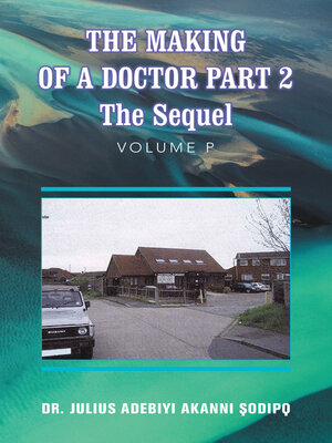 cover image of The Making of a Doctor Part 2